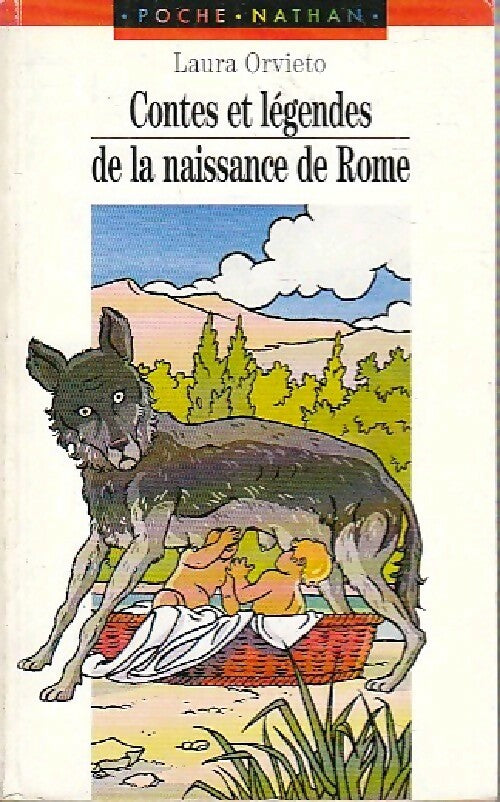 Contes et légendes de la naissance de Rome - Laura Orvieto -  Arc en Poche - Livre