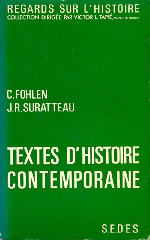 Textes d'histoire contemporaine - Claude Fohlen ; J.-R. Surrateau -  Regards sur l'histoire - Livre