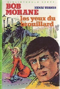 Les yeux du brouillard - Henri Vernes -  Bibliothèque verte (3ème série) - Livre