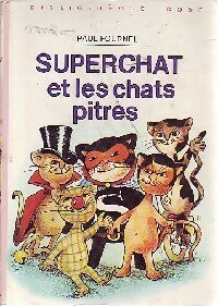 Superchat et les chats pitres - Paul Fournel -  Bibliothèque rose (3ème série) - Livre