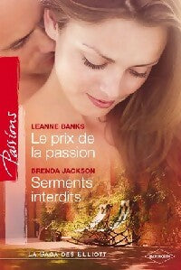 Le prix de la passion / Serments interdits - Leanne Banks ; Brenda Jackson -  Passions - Livre