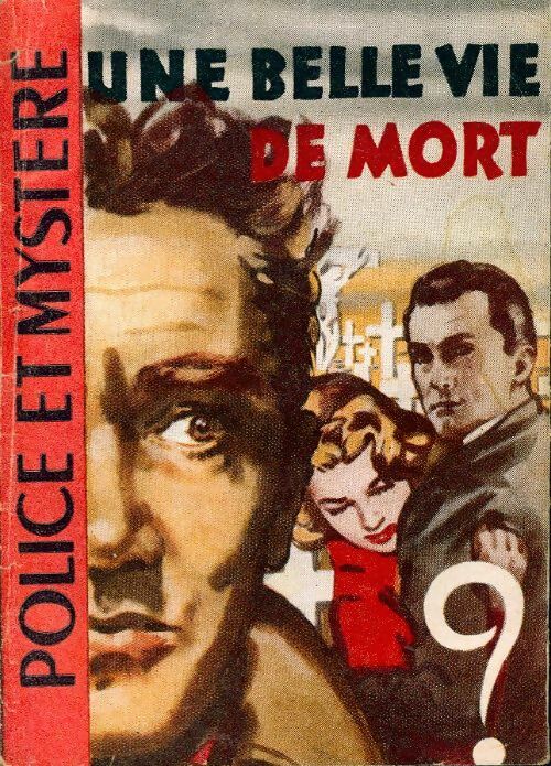 Une belle vie de mort - Serge Alkine -  Police & Mystère (2ème série) - Livre