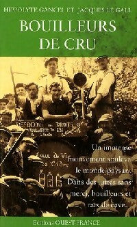 Bouilleurs de cru - Hippolyte Gancel -  Poche Ouest-France - Livre