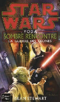 Yoda, sombre rencontre - Sean Stewart -  Star Wars - Livre