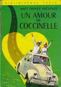 Un amour de Coccinelle - Walt Disney -  Bibliothèque verte (2ème série) - Livre