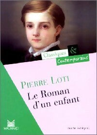Le roman d'un enfant - Pierre Loti -  Classiques & contemporains - Livre
