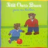 Petit Ours Brun joue au ballon - Marie Aubinais -  Petit Ours brun - Livre