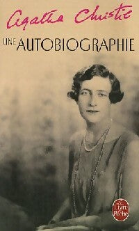 Une autobiographie - Agatha Christie -  Le Livre de Poche - Livre