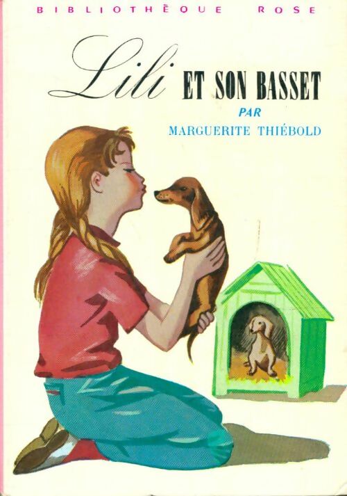Lili et son basset - Marguerite Thiébold -  Bibliothèque rose (3ème série) - Livre