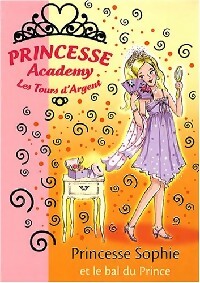 Princesse Academy Tome XI : Princesse Sophie et le bal du prince - Collectif -  Bibliothèque rose (série actuelle) - Livre