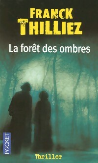 La forêt des ombres - Franck Thilliez -  Pocket - Livre