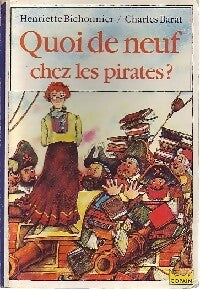 Quoi de neuf chez les pirates ? - Henriette Bichonnier -  Le Livre de Poche Copain - Livre