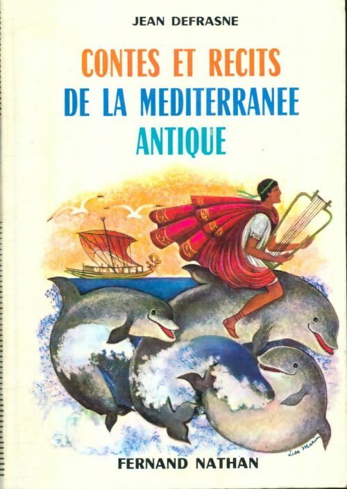 Contes et récits de la méditerranée antique - Jean Defrasne -  Contes et Légendes de tous les pays - Livre