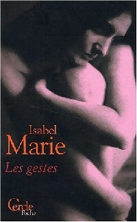 Les gestes - Isabel Marie -  Le Cercle Poche - Livre