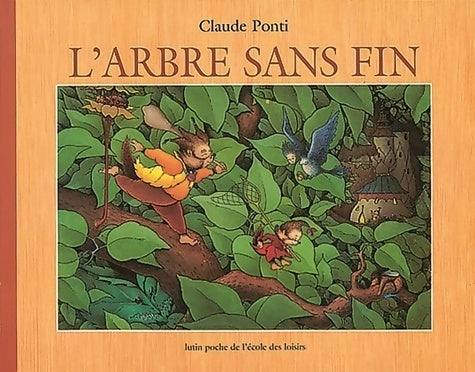 L'arbre sans fin - Claude Ponti -  Lutin Poche - Livre