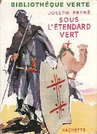 Sous l'étendard vert - Joseph Peyré -  Bibliothèque verte (1ère série) - Livre