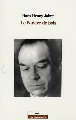 Le navire de bois - Hans Jenny Jahnn -  Les massicotés - Livre