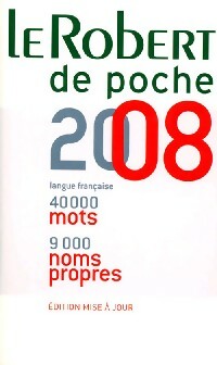 Le robert de poche 2008 - Collectif -  Les usuels du Robert - Poche - Livre