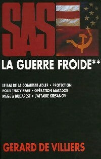 La guerre froide Tome II - Gérard De Villiers -  SAS - Livre