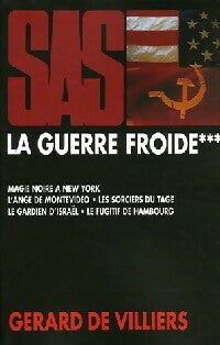 La guerre froide Tome III - Gérard De Villiers -  SAS - Livre