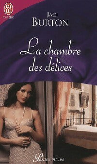 La chambre des délices - Jaci Burton -  J'ai Lu - Livre