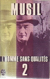 L'homme sans qualités Tome II - Robert Musil -  Le Livre de Poche - Livre