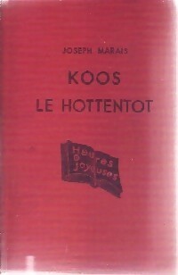 Koos Le Hottentot - Joseph Marais -  Heures Joyeuses - Livre