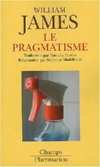 Le pragmatisme - William James -  Champs - Livre