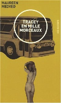 Tracey en mille morceaux - Maureen Medved -  Les Allusifs - Livre
