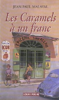 Les caramels à un franc - Jean-Paul Malaval -  Souny poche - Livre