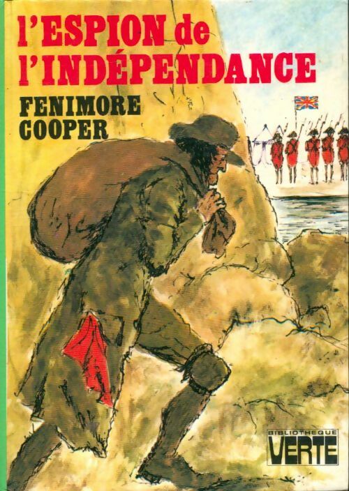 L'espion de l'indépendance - James Fenimore Cooper -  Bibliothèque verte (3ème série) - Livre