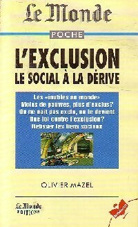 L'exclusion : Le social à la dérive - Olivier Mazel -  Bibliothèque Marabout - Livre