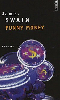 Funny money - James Swain -  Points - Livre