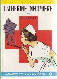 Catherine infirmière - Suzanne Pairault -  Bibliothèque verte (2ème série) - Livre