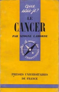Le cancer - Simone Laborde -  Que sais-je - Livre