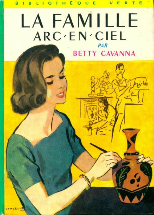 La famille Arc-en-Ciel - Betty Cavanna -  Bibliothèque verte (2ème série) - Livre
