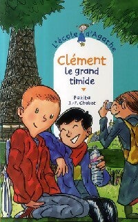 Clément le grand timide - Pakita -  L'Ecole d'Agathe - Livre