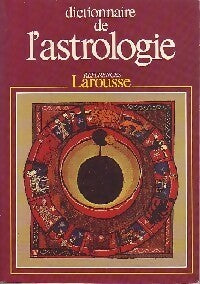 Dictionnaire de l'astrologie - Jean-Louis Brau -  Références - Livre