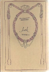 Jack Tome I - Alphonse Daudet -  Nelson - Livre