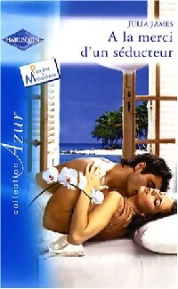 A la merci d'un séducteur - Julia James -  Azur - Livre
