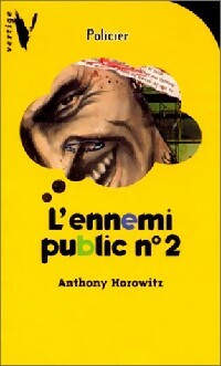 L'ennemi public n°2 - Anthony Horowitz -  Vertige - Livre