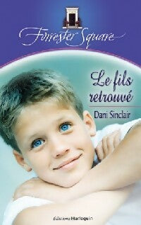 Le fils retrouvé - Dani Sinclair -  Forrester Square - Livre
