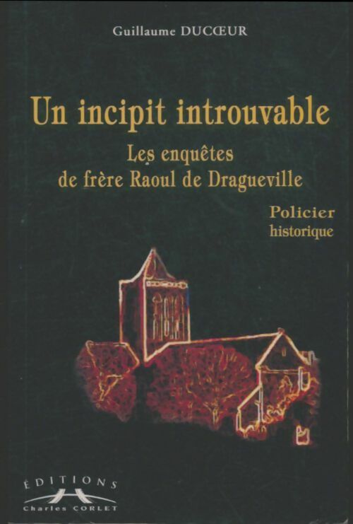 Un incipit introuvable - Guillaume Ducoeur -  Policier régional - Livre