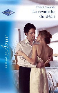 La revanche du désir - Lynne Graham -  Azur - Livre