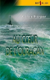 Au coeur de l'ouragan - Karen Harper -  Best-Sellers Harlequin - Livre