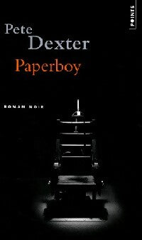 Paperboy - Pete Dexter -  Points - Livre