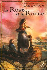 La Rose et la Ronce - Gail Dayton -  Luna - Livre