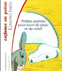 Petites poésies pour jours de pluie et de soleil - Edmond Jabès -  Enfance en poésie - Livre