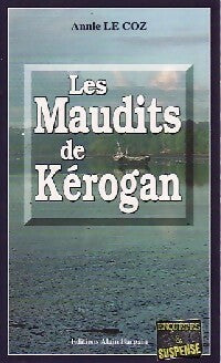 Les maudits de Kérogan - Annie Le Coz -  Enquêtes & Suspense - Livre