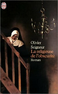 La religieuse de l'obscurité - Olivier Seigneur -  J'ai Lu - Livre